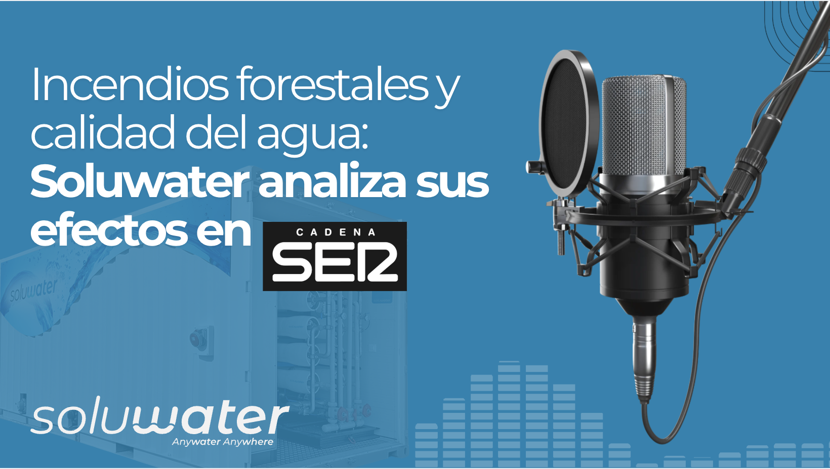 Incendios y calidad del agua. Entrevista Cadena SER